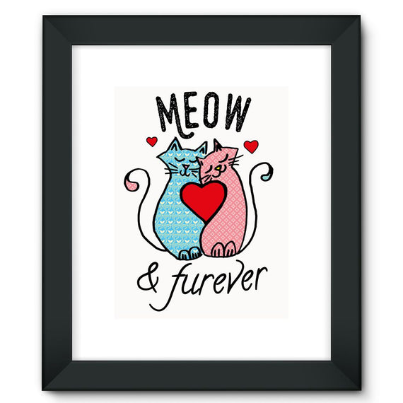 Meow & Furever Framed Print