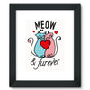 Meow & Furever Framed Print