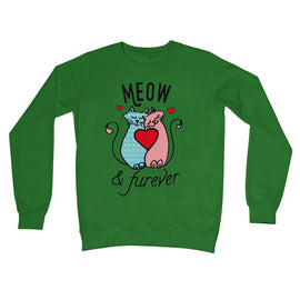 Meow & Furever Crew Neck Sweatshirt