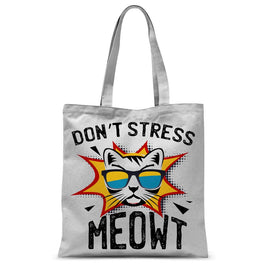 Don't Stress Meowt Sublimation Tote Bag